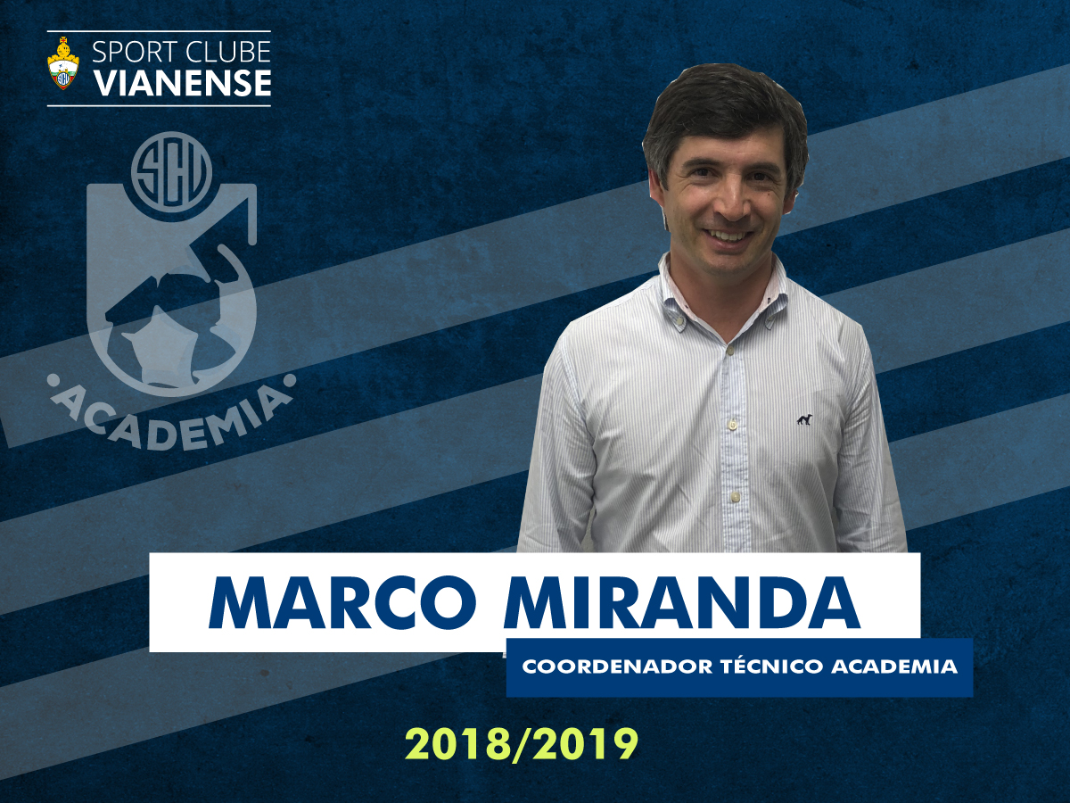Marco Miranda é o novo Coordenador Técnico da Academia!